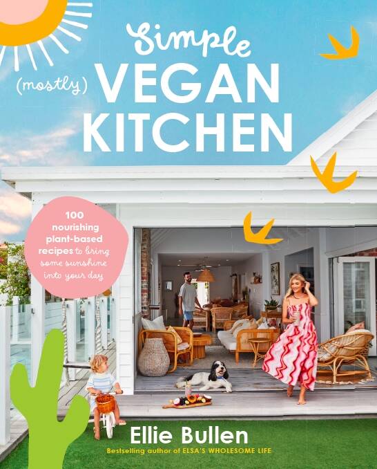 Simple (mostly) Vegan Kitchen, by Ellie Bullen. Plum, $39.99.
