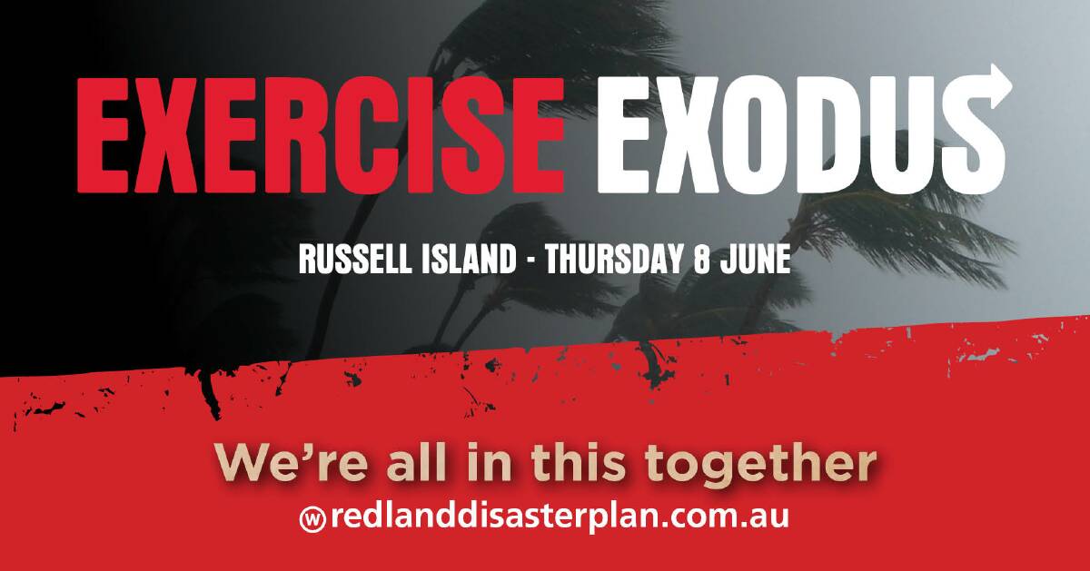 EXERCISE: A disaster management training exercise will take place on Russell Island on Thursday, June 8.