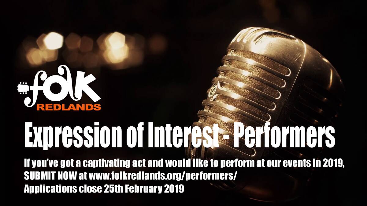 PERFORMERS: Performers can register their interest with Folk Rdlands by February 25.